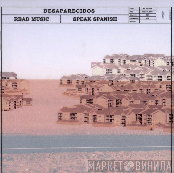Desaparecidos - Read Music, Speak Spanish