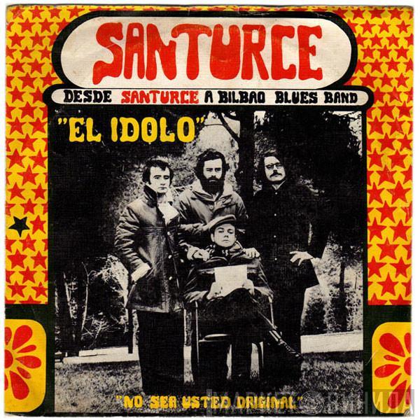 Desde Santurce A Bilbao Blues Band - El Idolo
