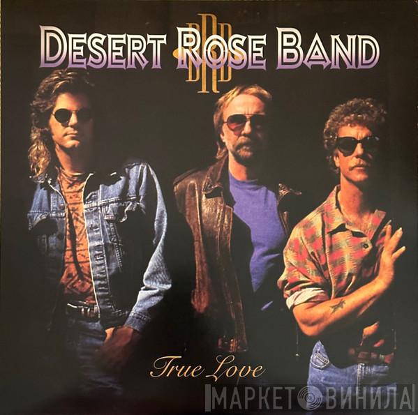 Desert Rose Band - True Love