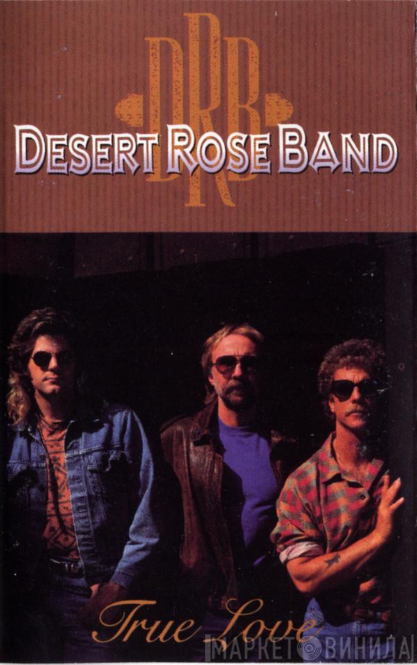  Desert Rose Band  - True Love