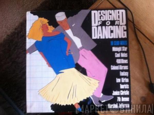  - Designed For Dancing
