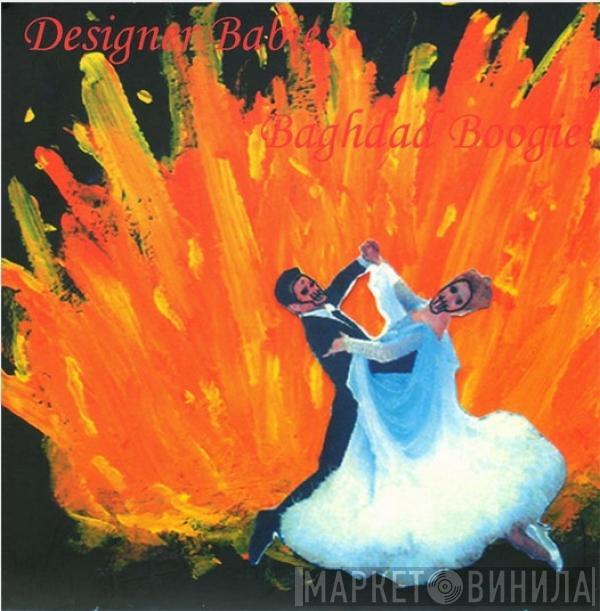 Designer Babies - Baghdad Boogie