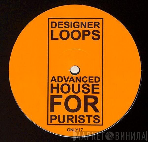 Designer Loops - Advanced House For Purists