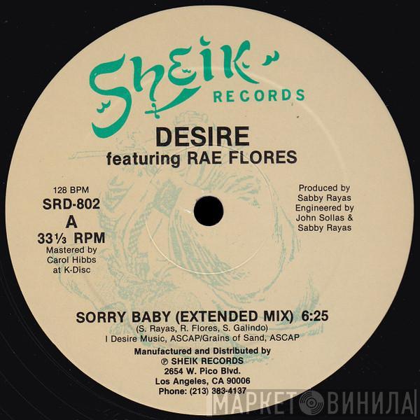 Desire , Rae Flores - Sorry Baby