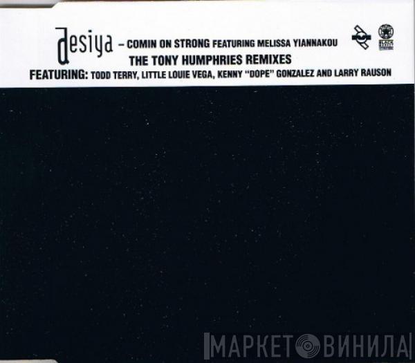  Desiya  - Comin On Strong (The Tony Humphries Remixes)