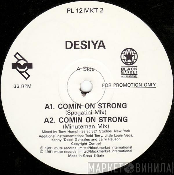  Desiya  - Comin On Strong