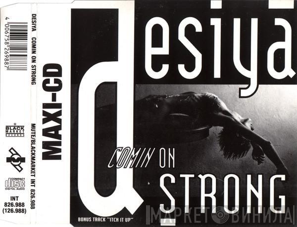  Desiya  - Comin On Strong