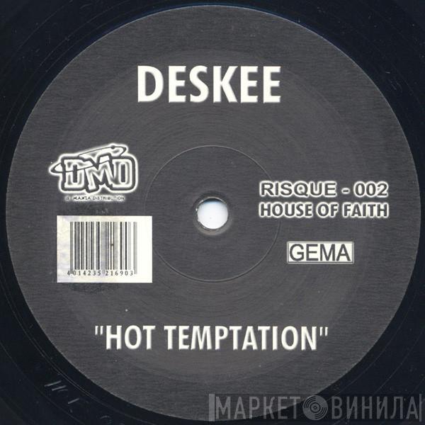 Deskee - Hot Temptation