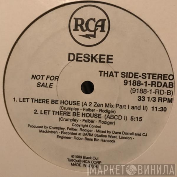  Deskee  - Let There Be House