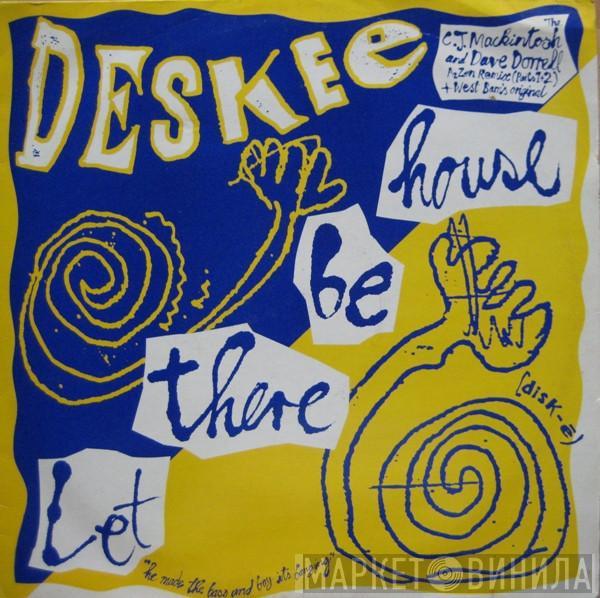 Deskee - Let There Be House