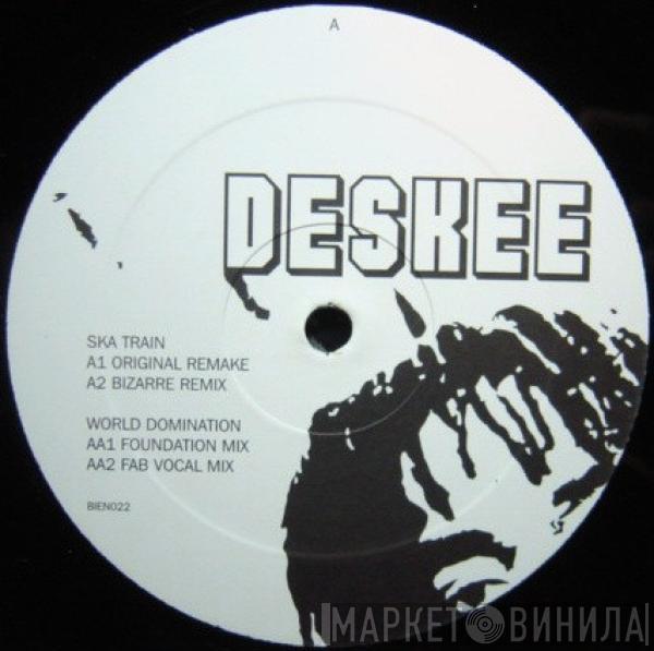 Deskee - Ska Train / World Domination