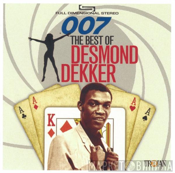 Desmond Dekker - 007 · The Best Of Desmond Dekker