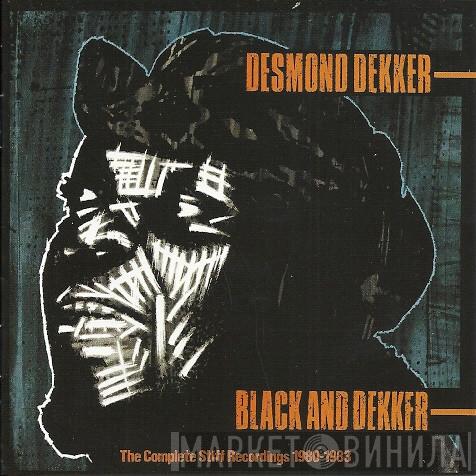 Desmond Dekker - Black And Dekker / Compass Point (The Complete Stiff Recordings 1980-1983)