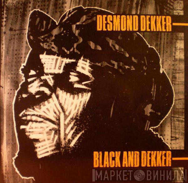 Desmond Dekker - Black And Dekker