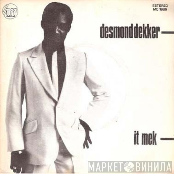 Desmond Dekker - It Mek