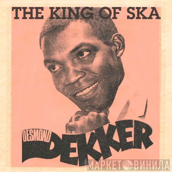 Desmond Dekker - The King Of Ska
