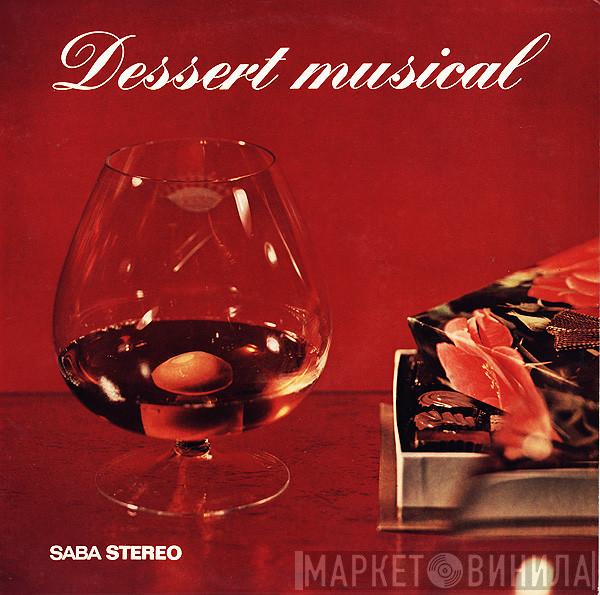  - Dessert Musical