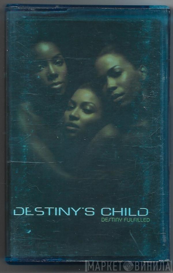  Destiny's Child  - Destiny Fulfilled