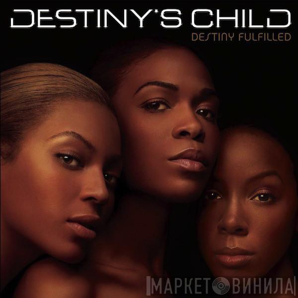  Destiny's Child  - Destiny Fulfilled