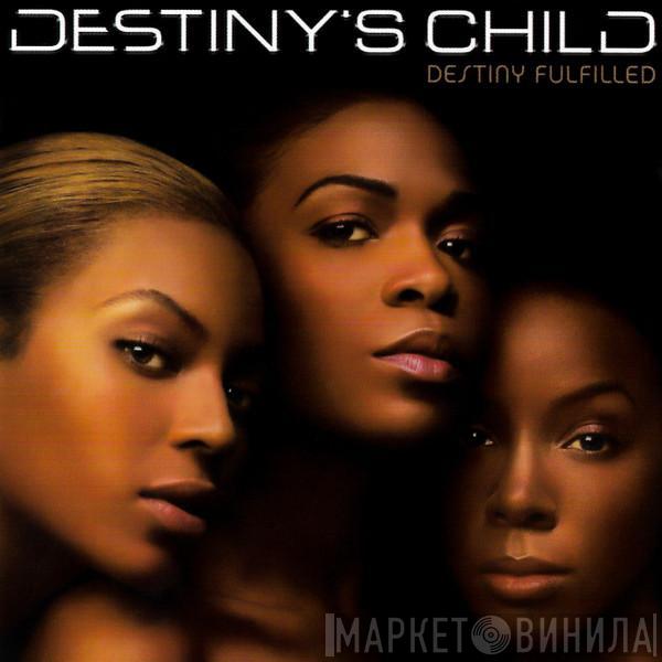  Destiny's Child  - Destiny Fulfilled