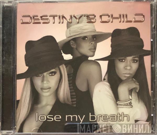  Destiny's Child  - Lose My Breath