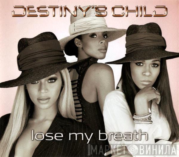  Destiny's Child  - Lose My Breath