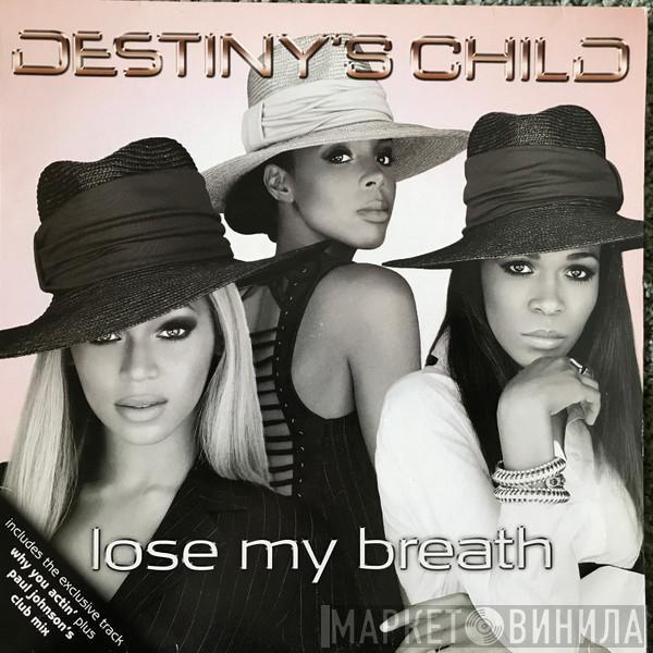  Destiny's Child  - Lose My Breath