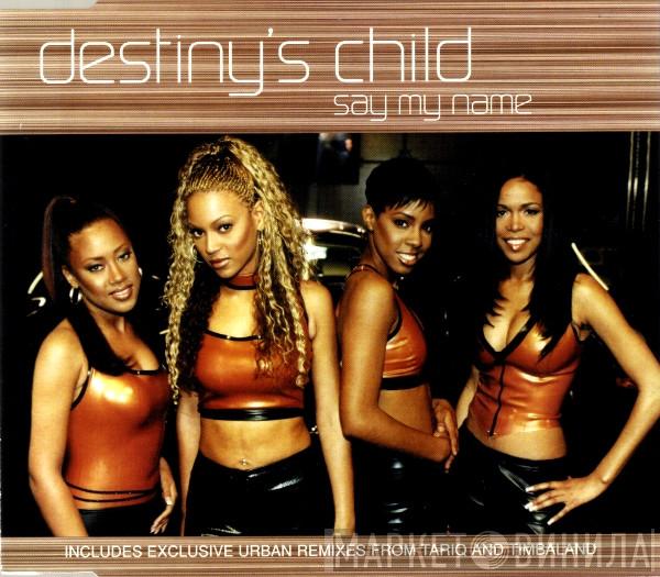 Destiny's Child - Say My Name