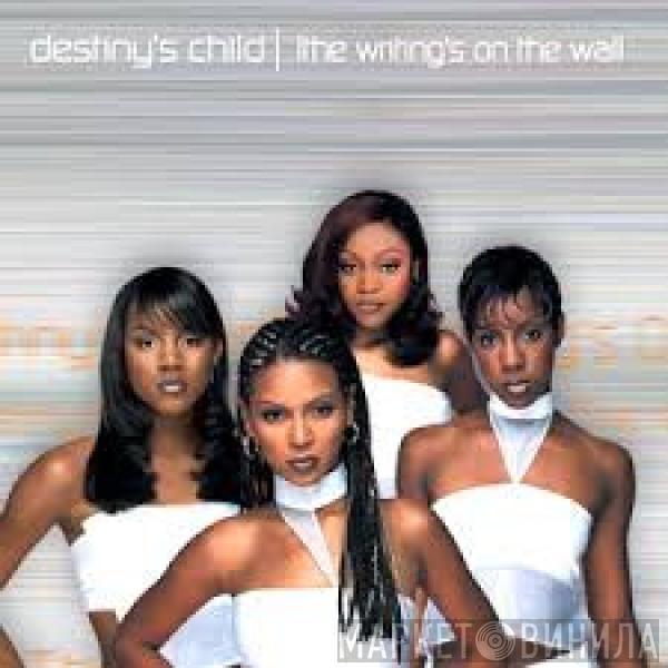  Destiny's Child  - The Writing's On The Wall