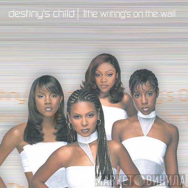  Destiny's Child  - The Writing's On The Wall
