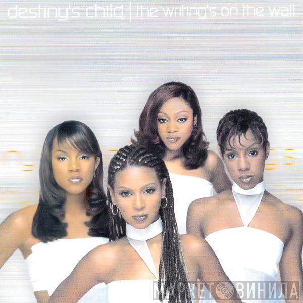 Destiny's Child - The Writing's On The Wall