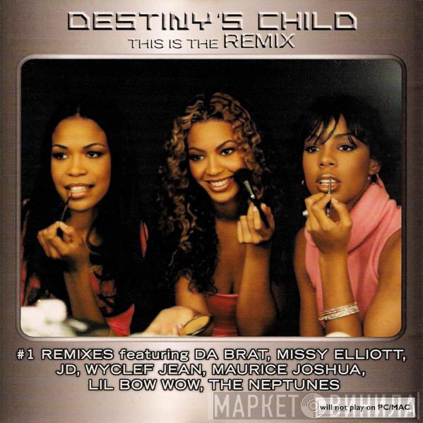  Destiny's Child  - This Is The Remix