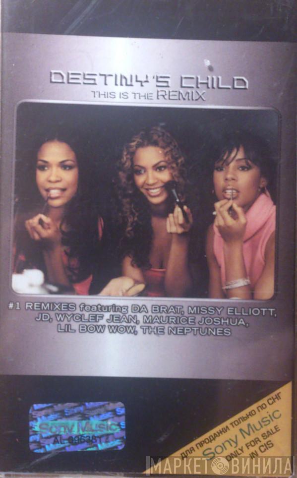  Destiny's Child  - This Is The Remix