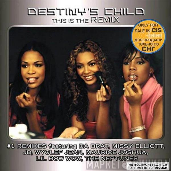  Destiny's Child  - This Is The Remix