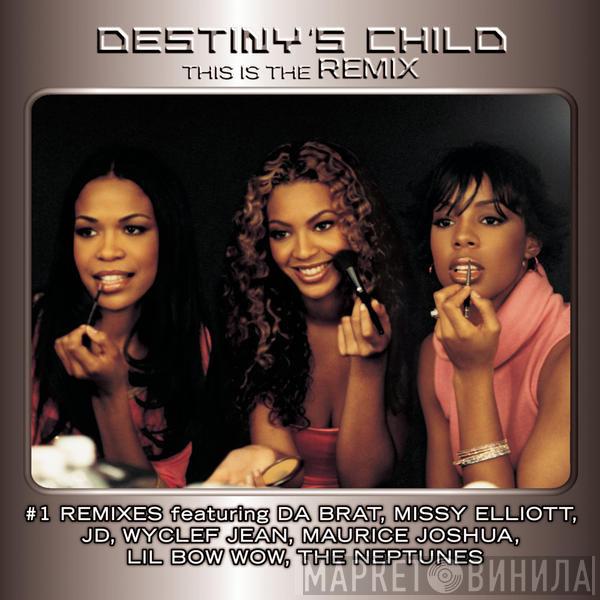  Destiny's Child  - This Is The Remix