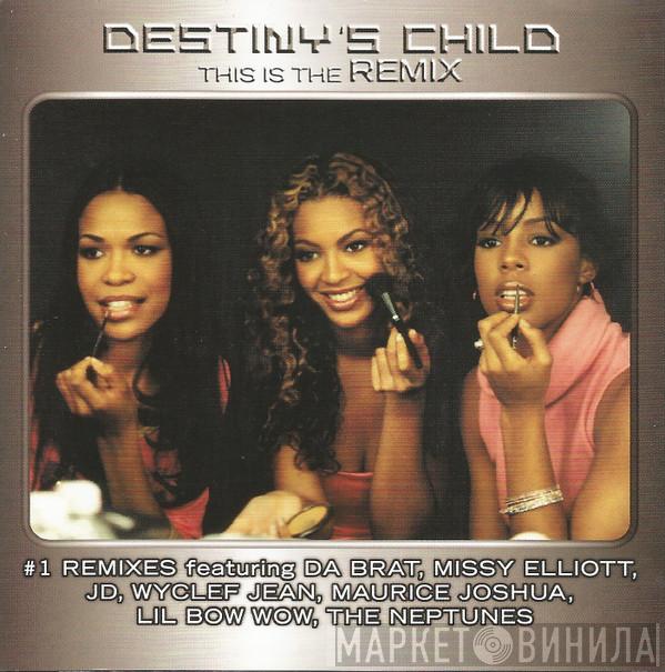  Destiny's Child  - This Is The Remix