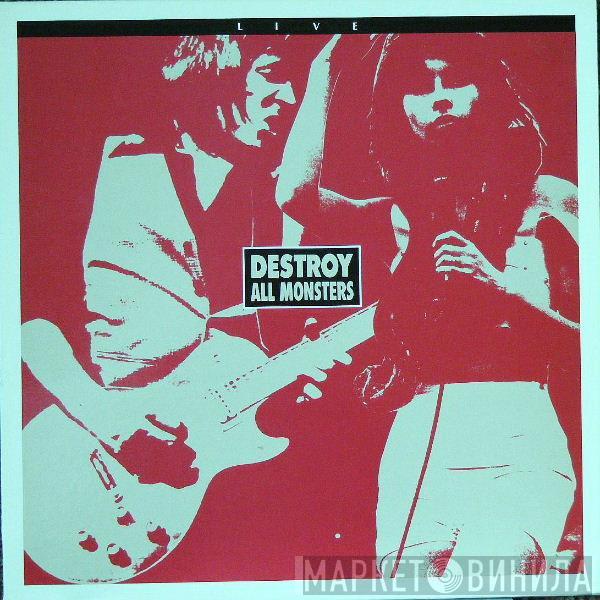 Destroy All Monsters - Live