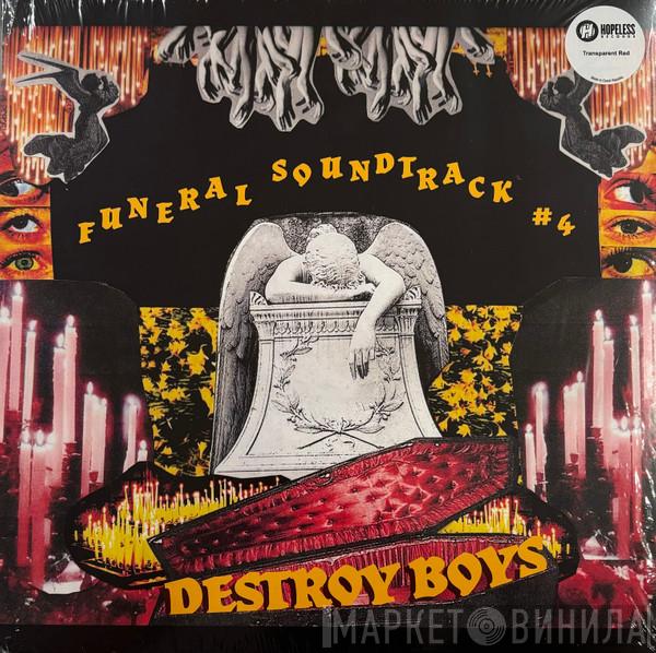 Destroy Boys - Funeral Soundtrack #4