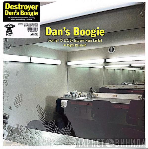 Destroyer  - Dan's Boogie