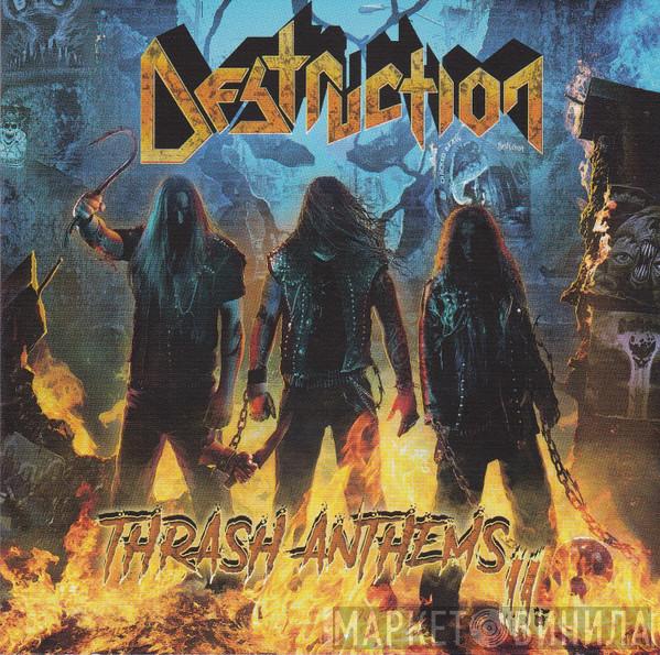 Destruction - Thrash Anthems II