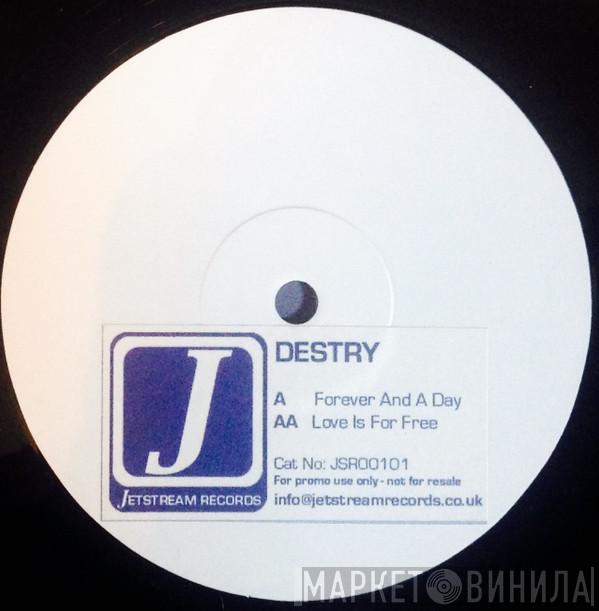 Destry - Forever And A Day / Love Is For Free