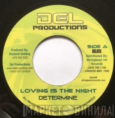 Determine, Super Sass - Loving Is The Night / Maria