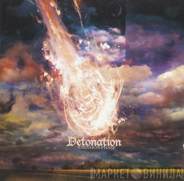 Detonation - Emission Phase