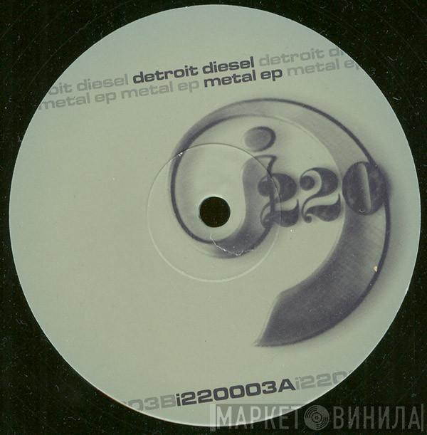Detroit Diesel - Metal EP