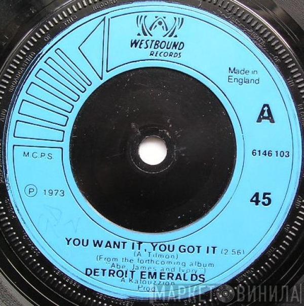  Detroit Emeralds  - You Want It, You Got It / Watcha Gonna Wear Tomorrow