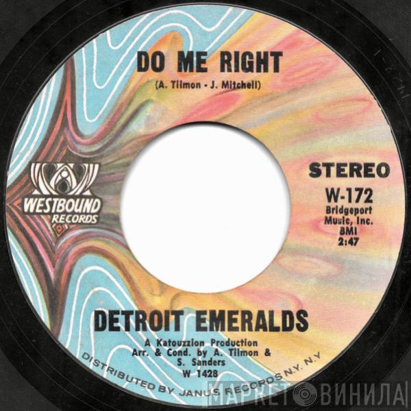 Detroit Emeralds - Do Me Right / Just Now And Then