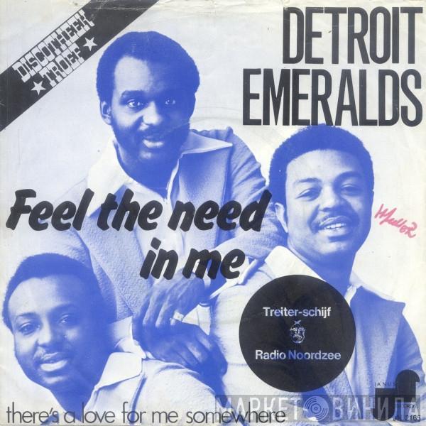  Detroit Emeralds  - Feel The Need In Me