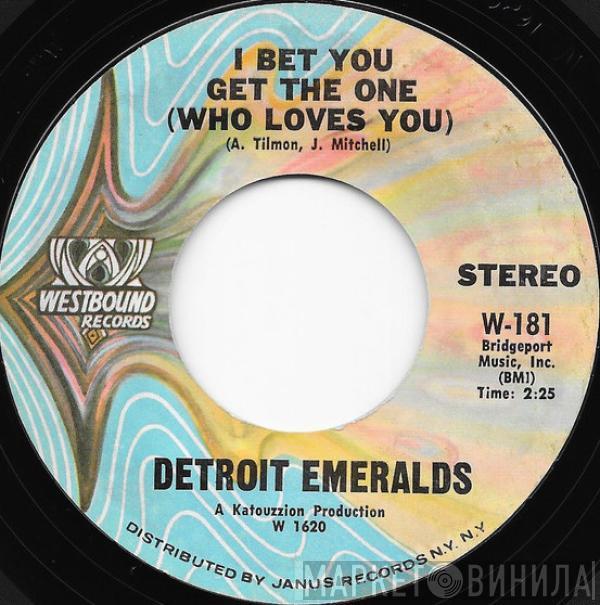 Detroit Emeralds - I Bet You Get The One (Who Loves You) / Wear This Ring (With Love)