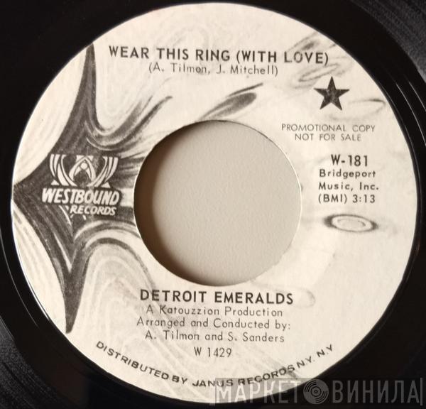 Detroit Emeralds - Wear This Ring (With Love) / I Bet You Get The One (Who Loves You)