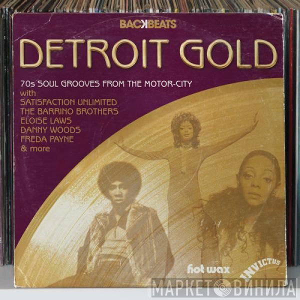  - Detroit Gold - 70s Soul Grooves From The Motor-City